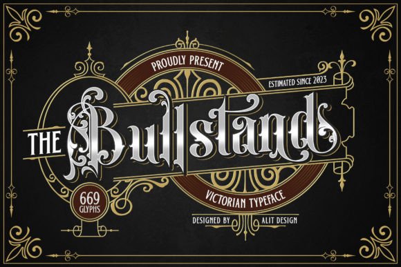 Bull Stand: The Victorian Blackletter Font for Handmade Labels