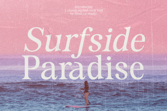 Surfside Paradise: A Luxury Serif Font for Polished Branding
